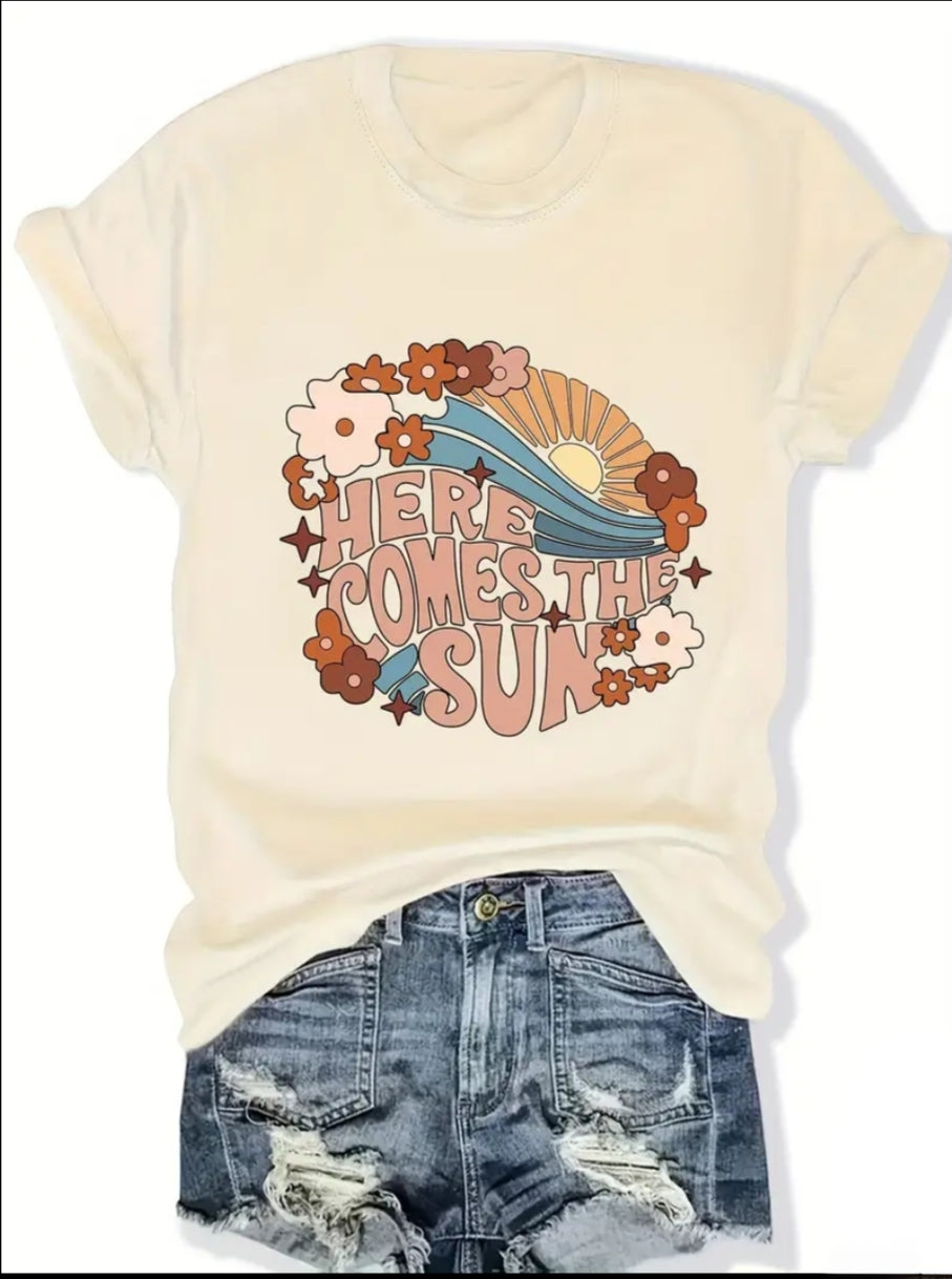 Here comes the sun T Shirt