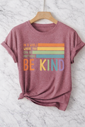 Be Kind T Shirt